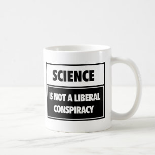 Wetenschap is geen liberale samenzwering. koffiemok