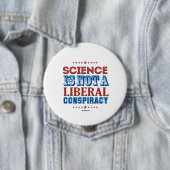 Wetenschap is geen liberale samenzwering ronde button 4,0 cm (In situ)