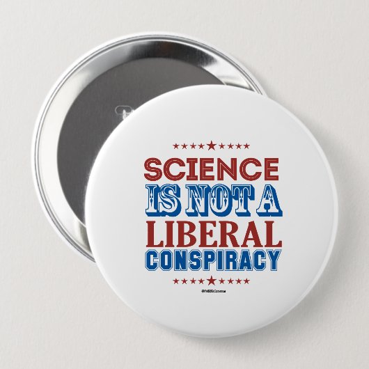 Wetenschap is geen liberale samenzwering ronde button 4,0 cm (Voorkant /achterkant)