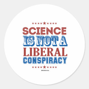 Wetenschap is geen liberale samenzwering ronde sticker