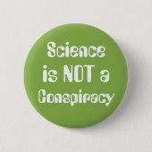 "Wetenschap is geen samenzwering" Ronde Button 5,7 Cm (Voorkant)