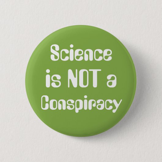 "Wetenschap is geen samenzwering" Ronde Button 5,7 Cm (Voorkant)