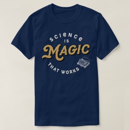 Wetenschap is Magic dat Funny Nerd Scientist S T-shirt (Design voorkant)