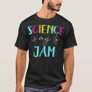 Wetenschap is mijn Jam Cute Science Teacher T-shirt