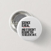 WETENSCHAP IS REAL RONDE BUTTON 3,2 CM (Voorkant /achterkant)