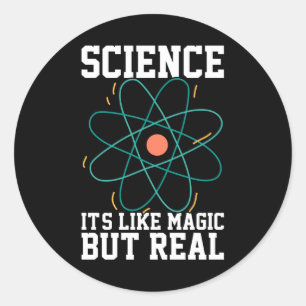 Wetenschap is zoals Magisch maar Echte Ronde Sticker