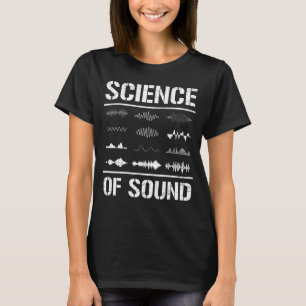 Wetenschap van Sound Audio Song Music Tech Guy T-shirt