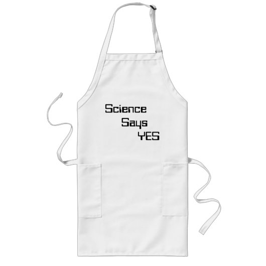 Wetenschap zegt ja Apron (2) Lang Schort (Voorkant)