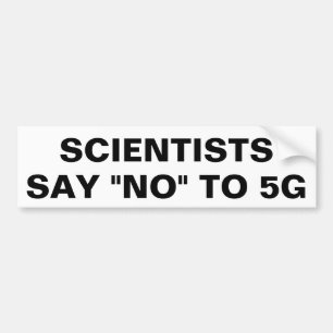 Wetenschappers zeggen nee tegen 5G Bumpersticker