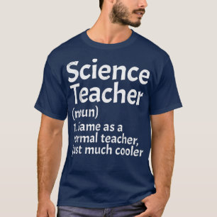 Wetenschapsleraar definitie grappig terug naar sch t-shirt