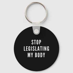 Wetgeving Mijn lichaam Vrouwenrechten Feministisch Sleutelhanger