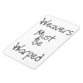 Wevers moeten vervormde magneet zijn (Linkerzijde)