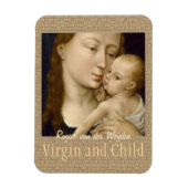 Weyden Virgin and Child CC0671 Collection Magnet (Vertical)