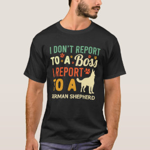 WFH German Shepherd Boss Coworkers Work from Home T-shirt