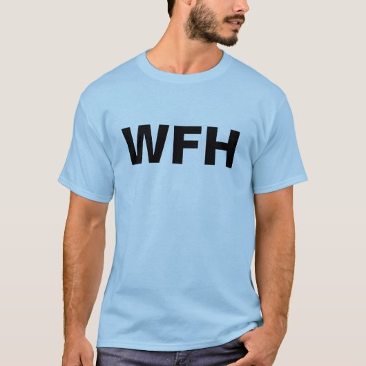 WFH - thuiswerken T-shirt (Voorkant)