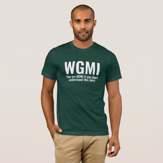 WGMI We maken het grappig NGMI Crypto NFT T-shirt (Voorkant volledig)