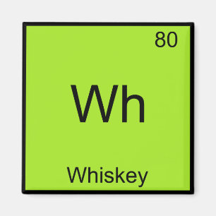 Wh - Whiskey Grappige Scheikunde Element Symbool T Magneet