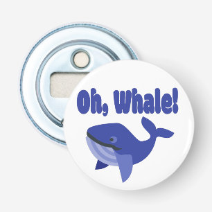 Whale Pun Funny Button Flesopener
