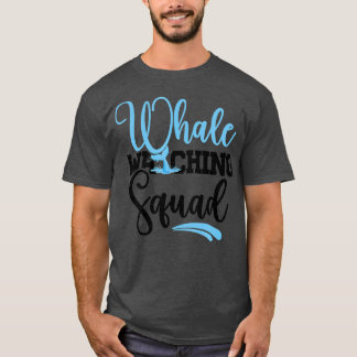 Whale Watching Squad Whale Lover 1 T-shirt