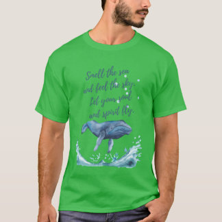 Whales Soul Quote gift T-shirt
