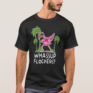 Whassupers Dabbing Dab Flamingo Gezegde T-shirt