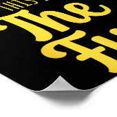 What And I Cannot Stress This Enough The F Funny S Poster (Hoek)