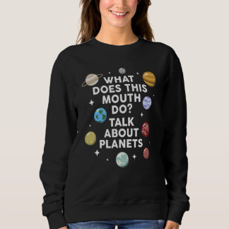 what does this mouth do talk about planets planets trui
