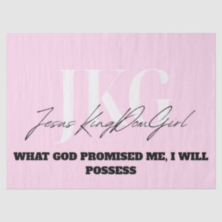 WHAT GOD PROMISED ME, I WILL POSSESS TISSUEPAPIER