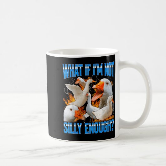 What If I'm Not Silly Enough Funny Goose Meme Boot Koffiemok (Rechts)