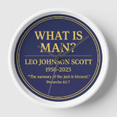 WHAT IS MAN– Leo Johnson Scott Memorial Wall Clock (Voorkant)