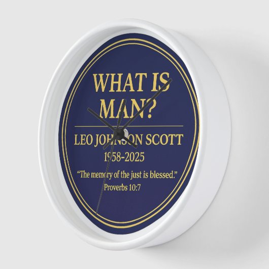 WHAT IS MAN– Leo Johnson Scott Memorial Wall Clock (Hoek)