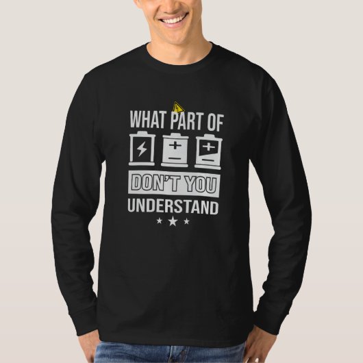 What Part Of Dont You Understand Student Engineer  T-shirt (Voorkant)