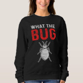 What The Bug Exterminator Pest Control Trui (Voorkant)