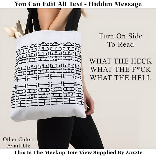 What The Heck Editable Hidden Message 153BW Slang Draagtas