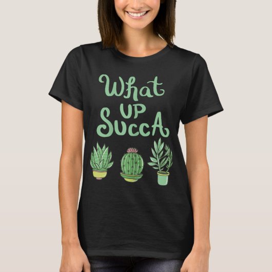 What Up Succa Funny Plant Design T-shirt (Voorkant)