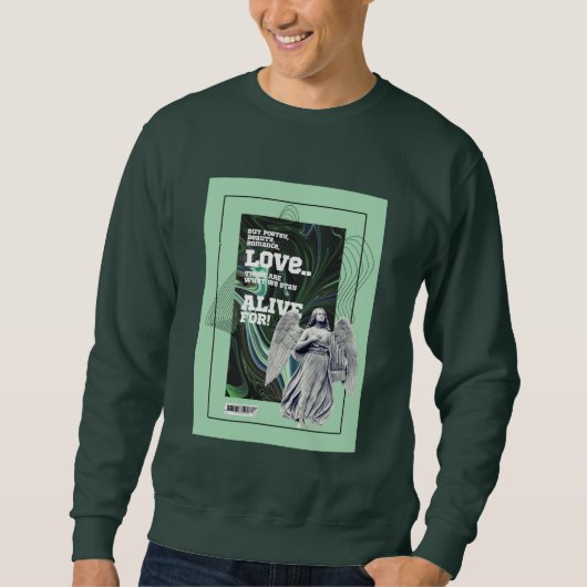  What We Stay Alive For Poetry sweatshirt (Voorkant)