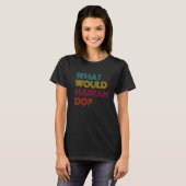 What Would Mariah Do I Love Mariah T-shirt (Voorkant volledig)