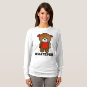WHATEVER Funny Mad Teddy Bear T-shirts (Voorkant volledig)