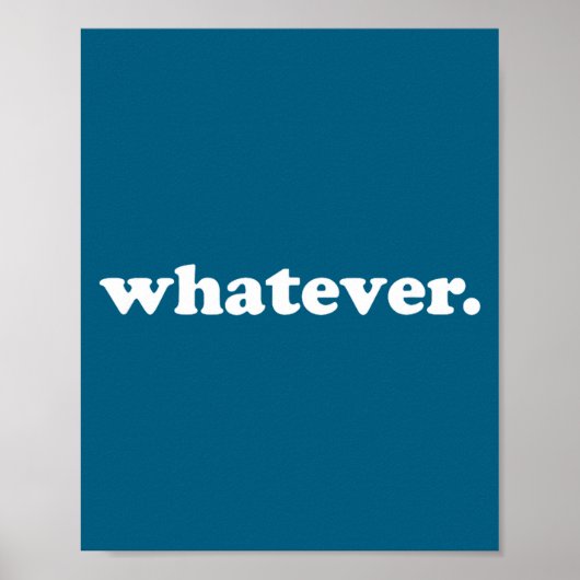 Whatever Saying Funny Sarcastic Teen Quote Retro G Poster (Voorkant)
