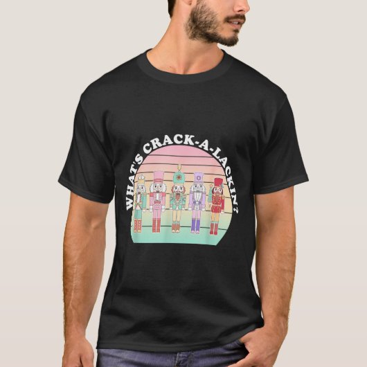 What's Crack-a-lackin_ Funny Design T-shirt (Voorkant)