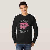 What's Shakin Bacon T-shirt (Voorkant volledig)