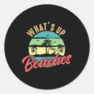 What's Up Beaches - Strand Zon Zomer Ronde Sticker