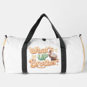 What's Up Brother Greeting Plunjezak (Achterkant)