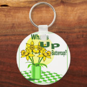 Whats Up Buttercup Sleutelhanger (Voorkant)