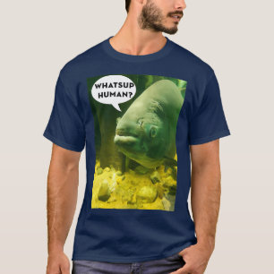 Whatsup human t-shirt