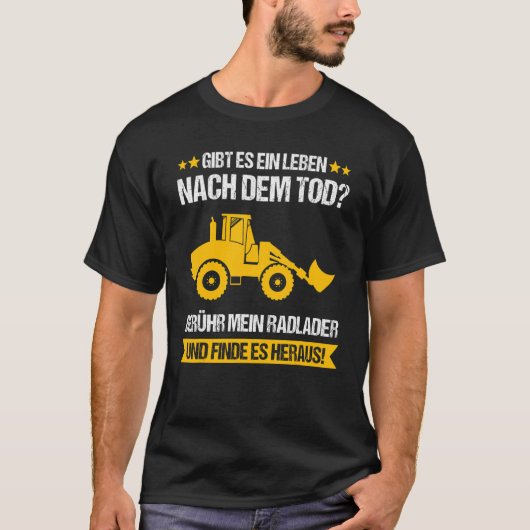 Wheel Loader Construction Site Construction Worker T-shirt (Voorkant)
