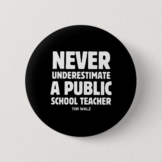 Wheimer 2024 onderschat nooit een openbare school  ronde button 5,7 cm (Voorkant)