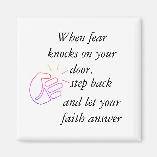 When Fear Knocks  Let Faith Answer Magnet (Devant)