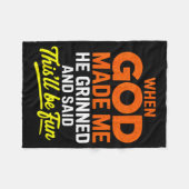 When God Made Me He Grinned And Said Funny Fleece Deken (Voorkant (Horizontaal))