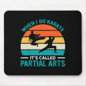 When I Do Karate It's Called Partial Arts 19 Muismat (Voorkant)